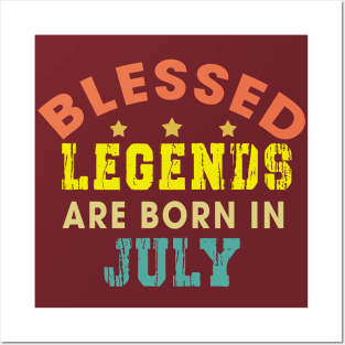 Blessed Legends Are Born In July Funny Christian Birthday Posters and Art